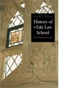 History of the Yale Law School: The Tercentenary Lectures