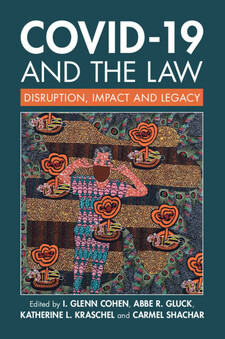 Book cover of "COVID-19 and the Law: Disruption, Impact and Legacy" including an illustration of a man wearing a mask while placing his fingers in his ears
